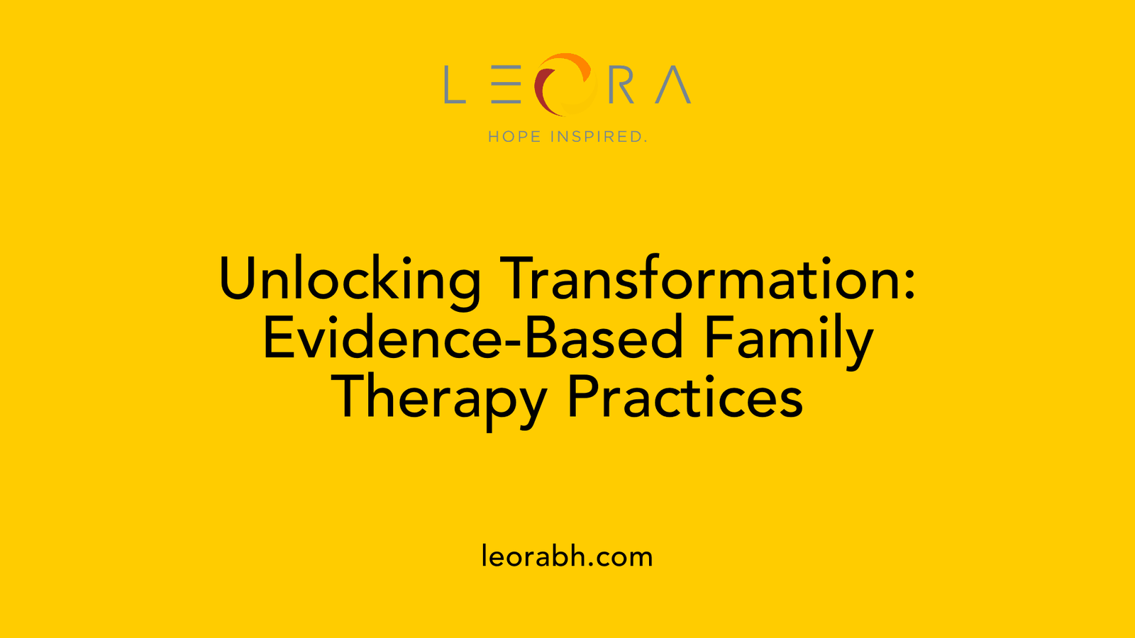 Unlocking Transformation: Evidence-Based Family Therapy Practices