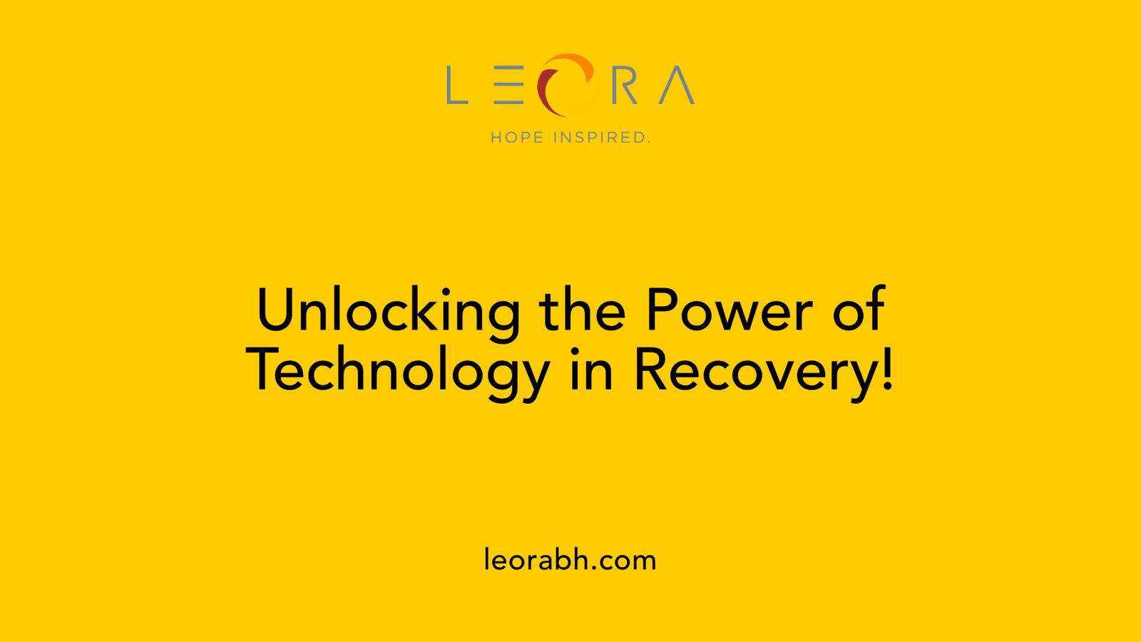 Unlocking the Power of Technology in Recovery!