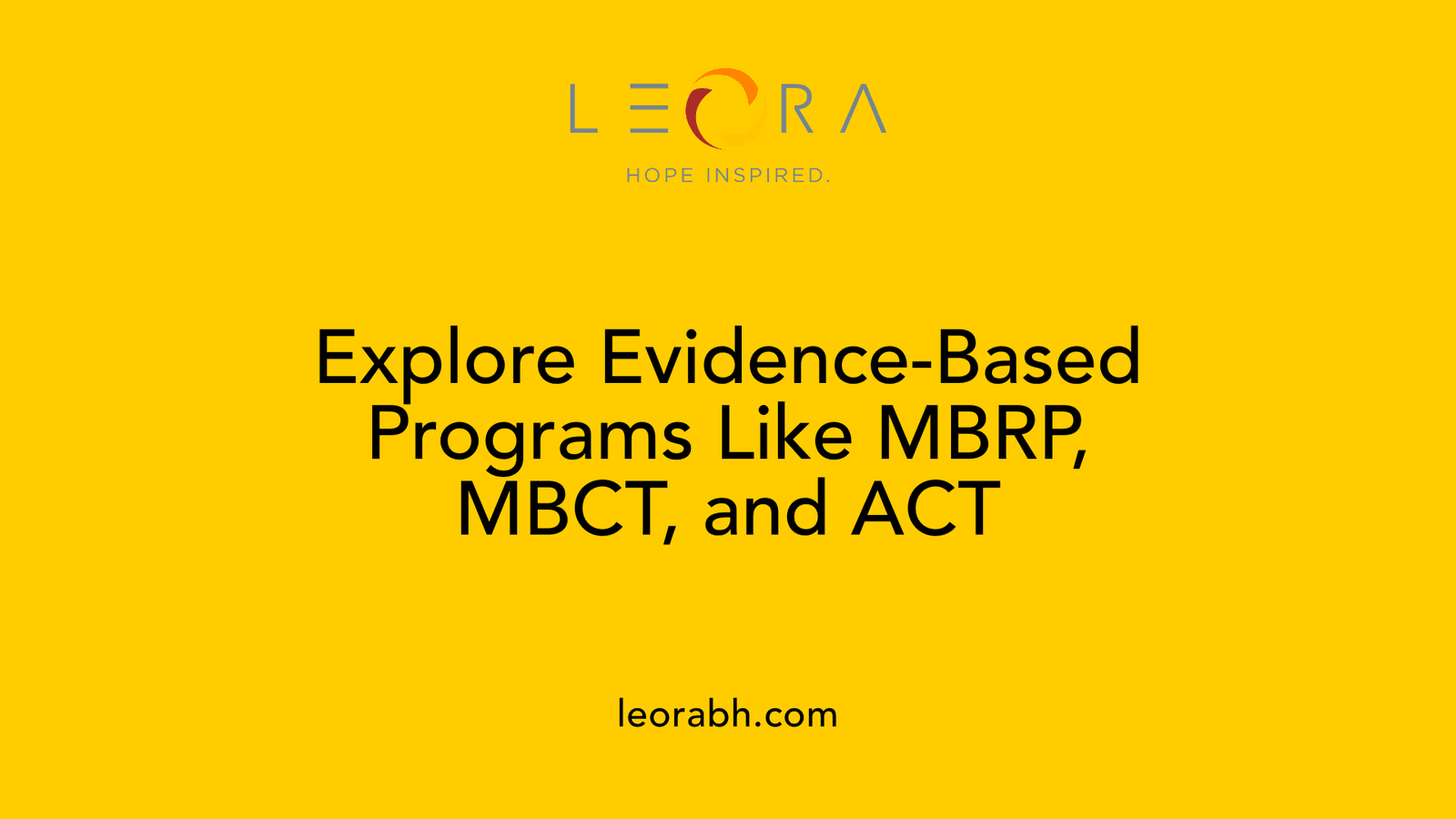 Explore Evidence-Based Programs Like MBRP, MBCT, and ACT
