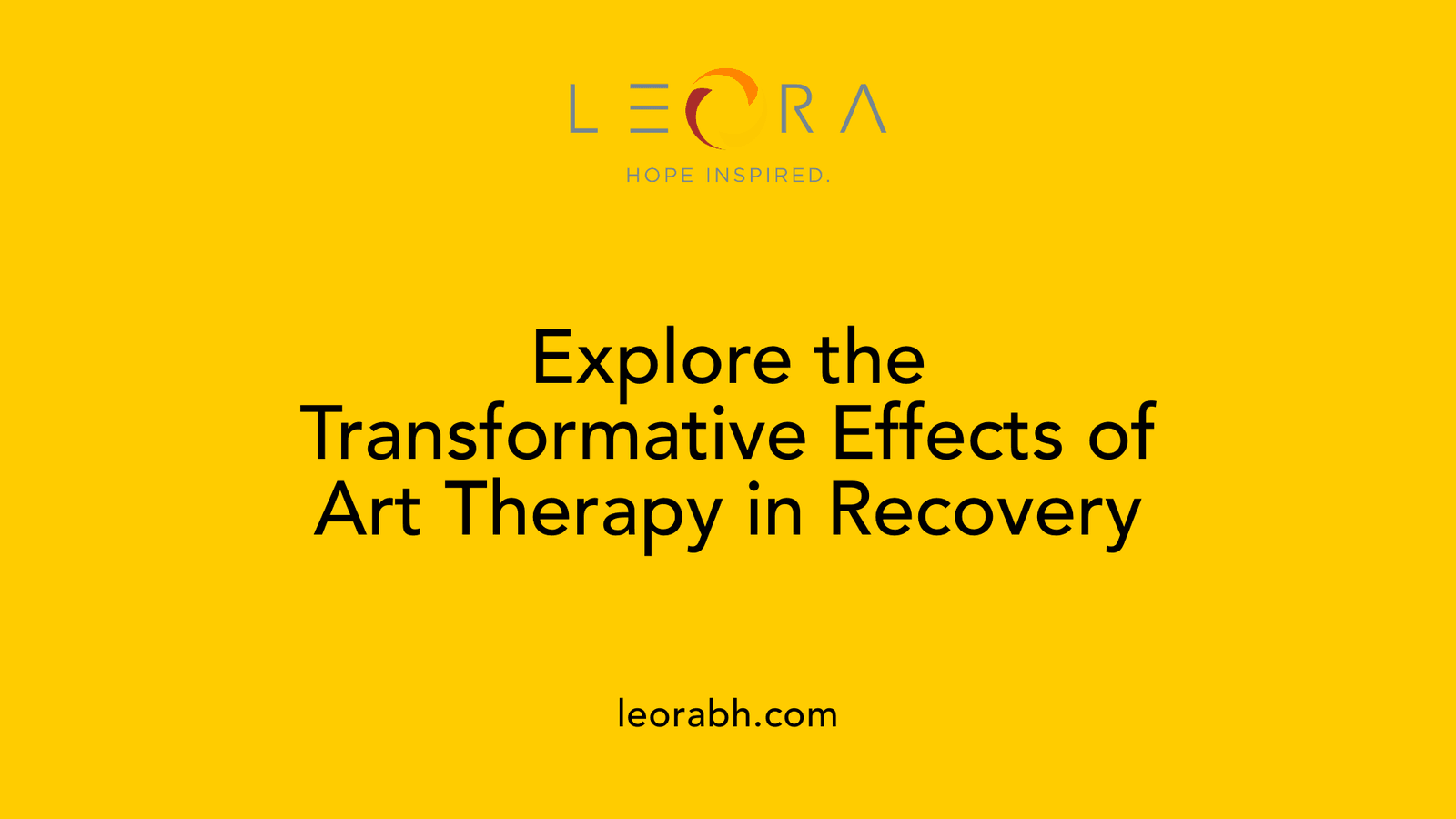 Explore the Transformative Effects of Art Therapy in Recovery