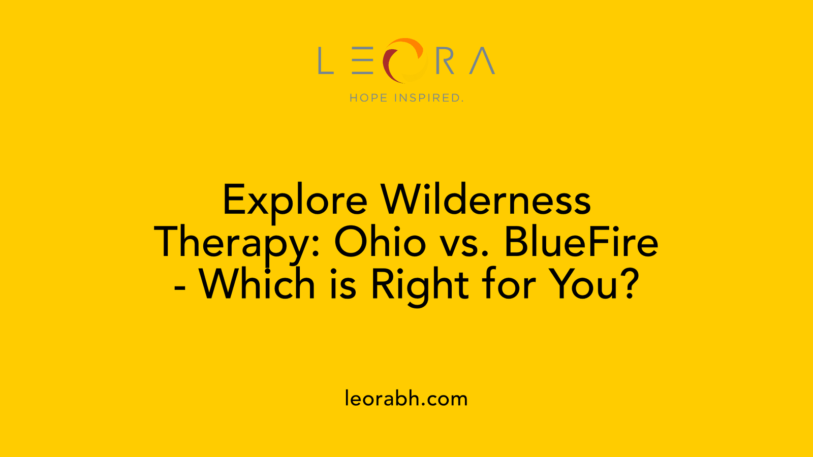 Explore Wilderness Therapy: Ohio vs. BlueFire - Which is Right for You?