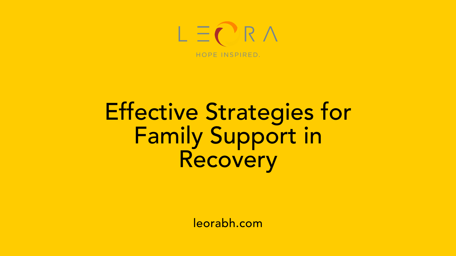 Effective Strategies for Family Support in Recovery