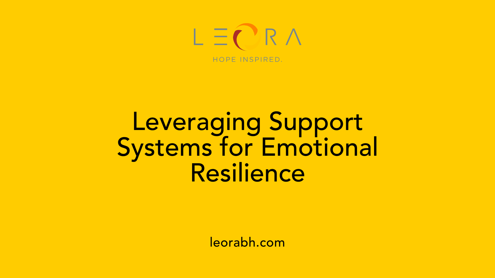 Leveraging Support Systems for Emotional Resilience