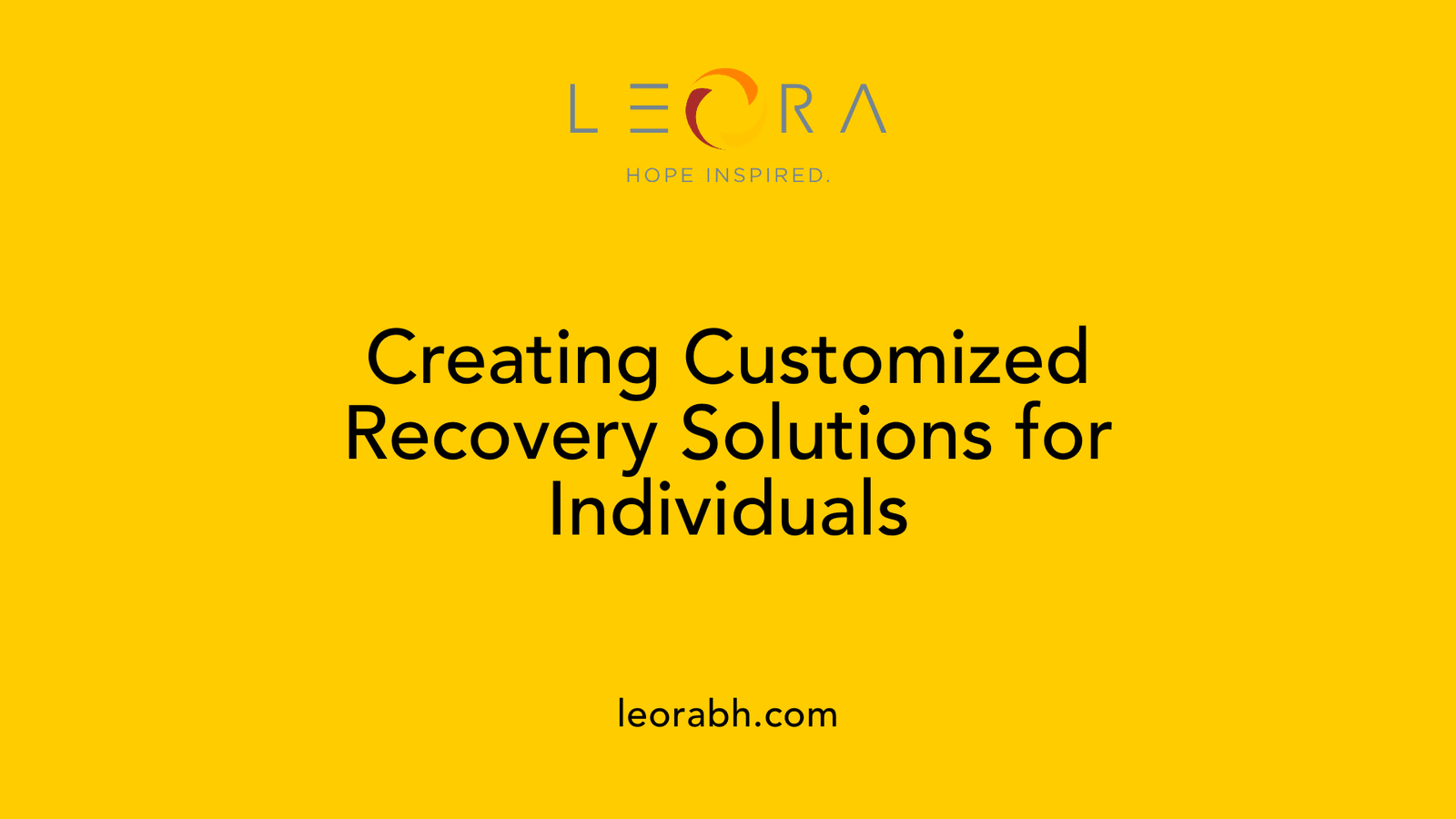 Creating Customized Recovery Solutions for Individuals