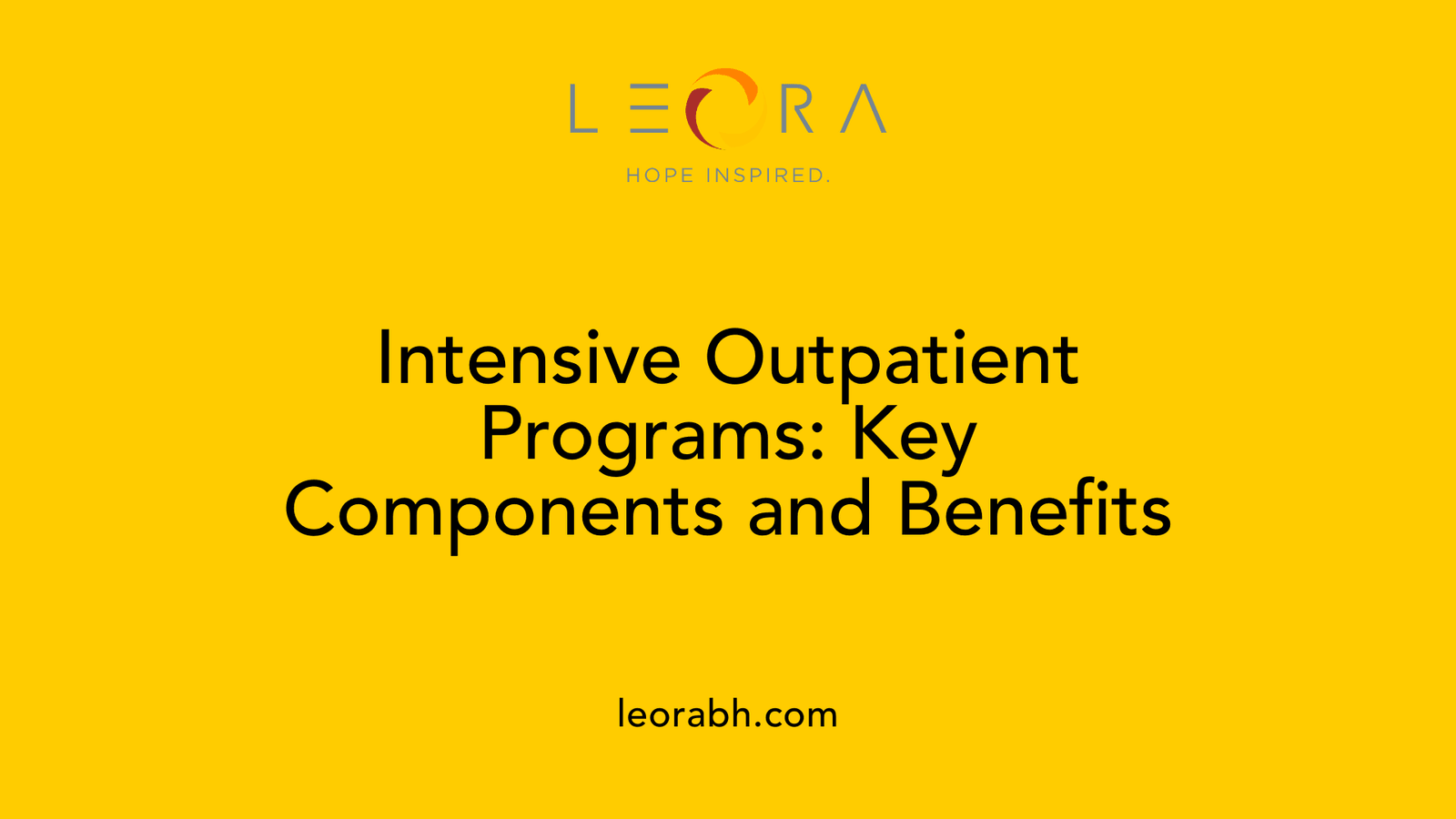 Intensive Outpatient Programs: Key Components and Benefits