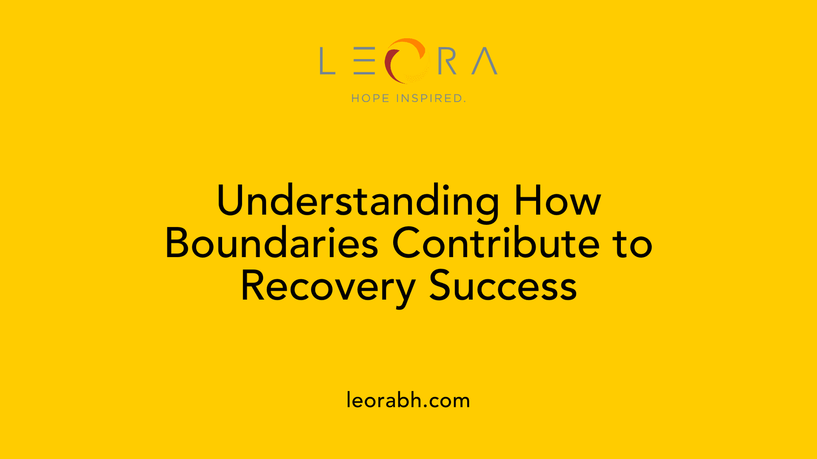 Understanding How Boundaries Contribute to Recovery Success