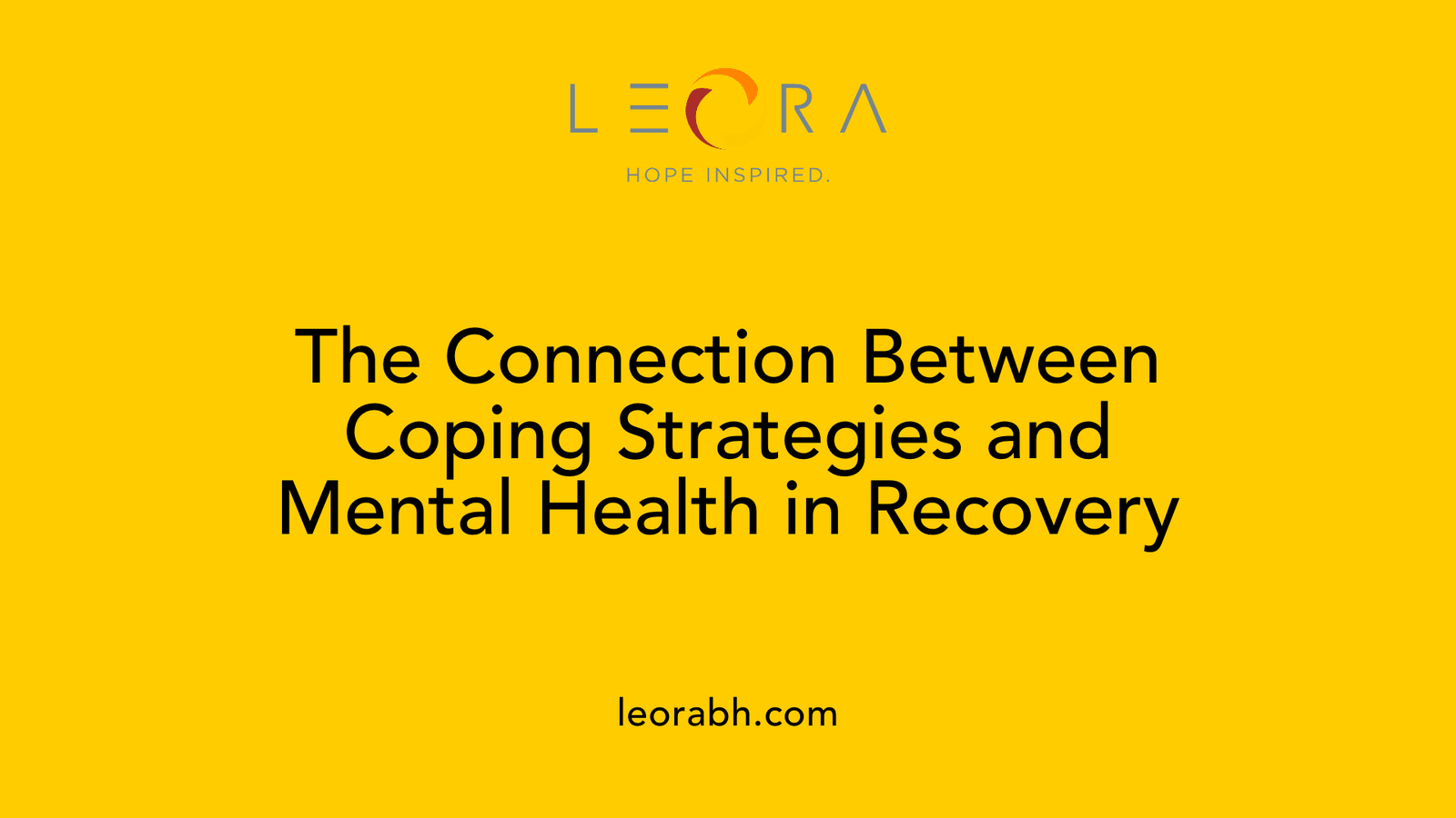 The Connection Between Coping Strategies and Mental Health in Recovery