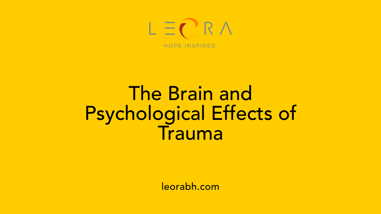 The Brain and Psychological Effects of Trauma