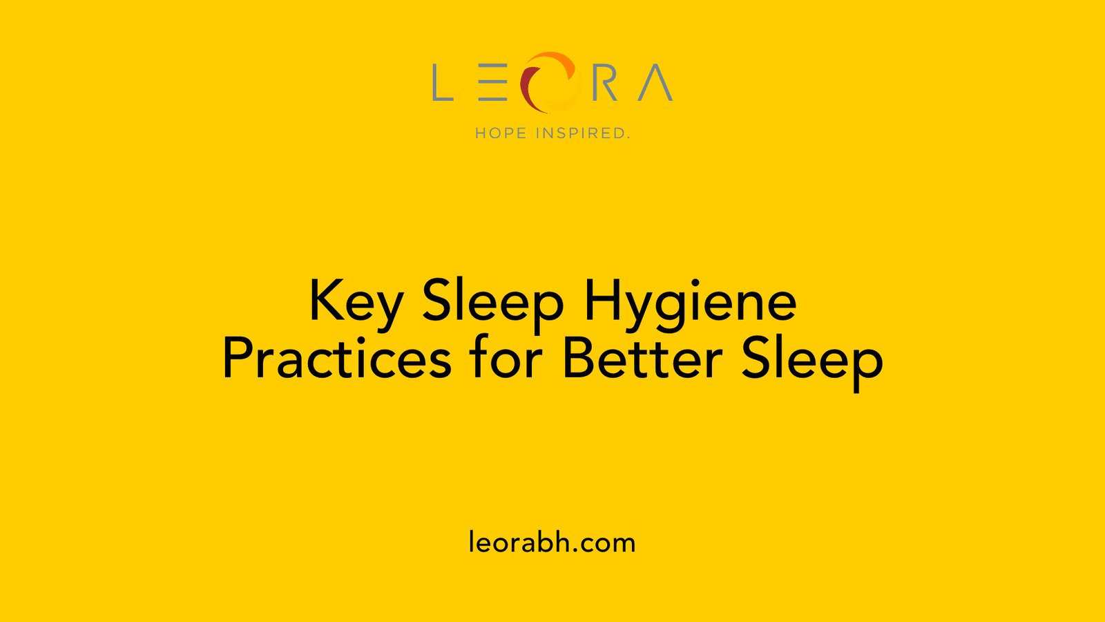 Key Sleep Hygiene Practices for Better Sleep