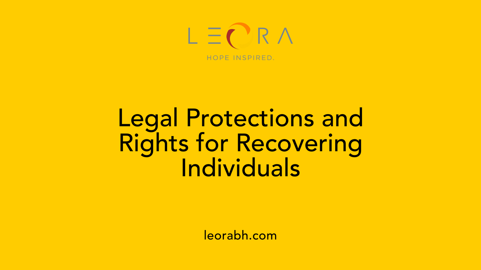 Legal Protections and Rights for Recovering Individuals