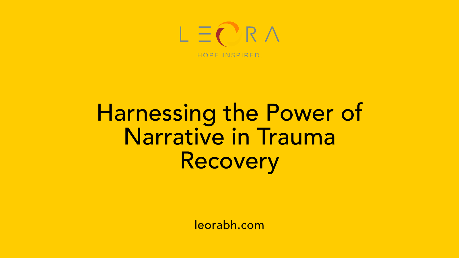 Harnessing the Power of Narrative in Trauma Recovery