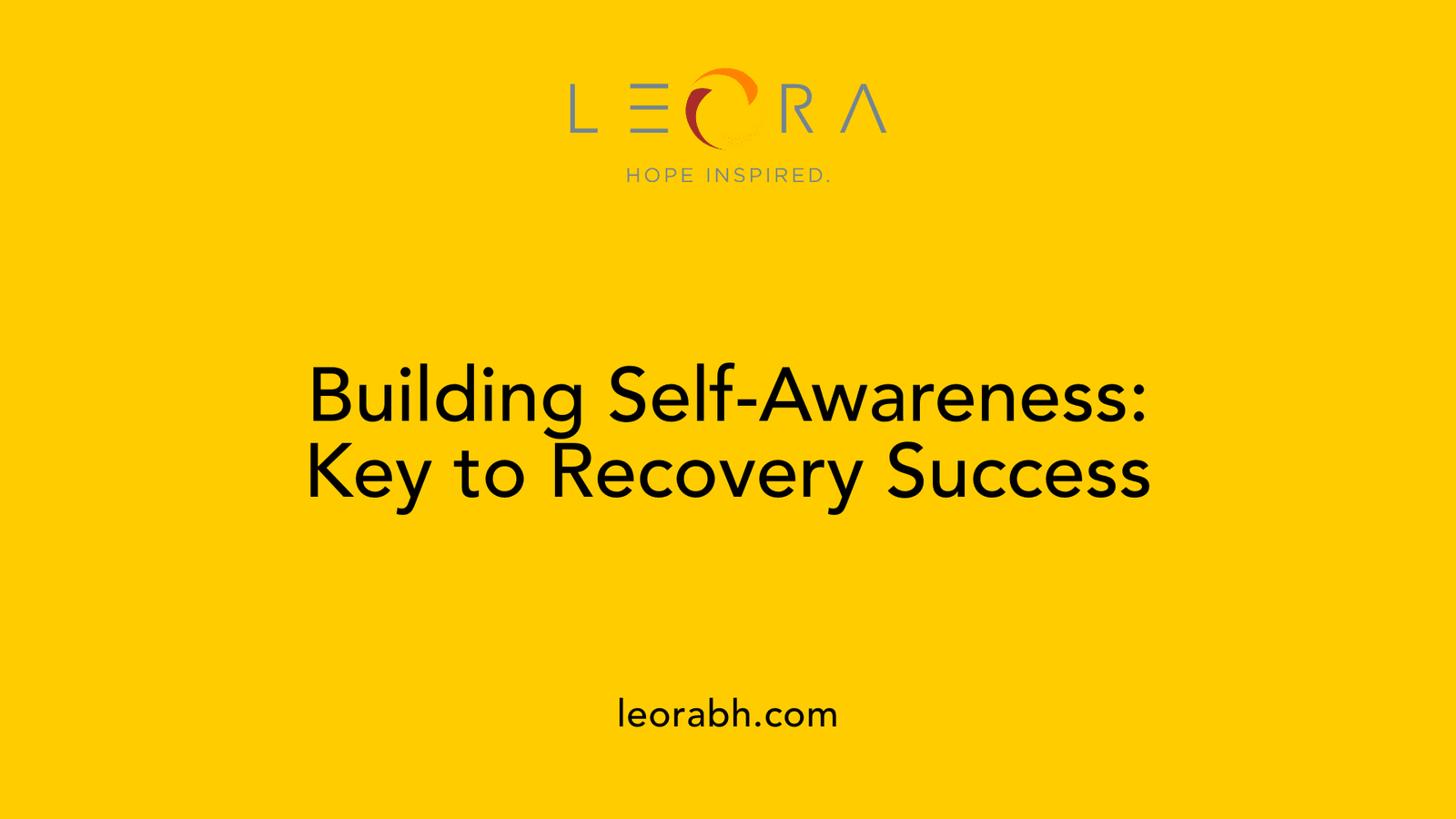 Building Self-Awareness: Key to Recovery Success
