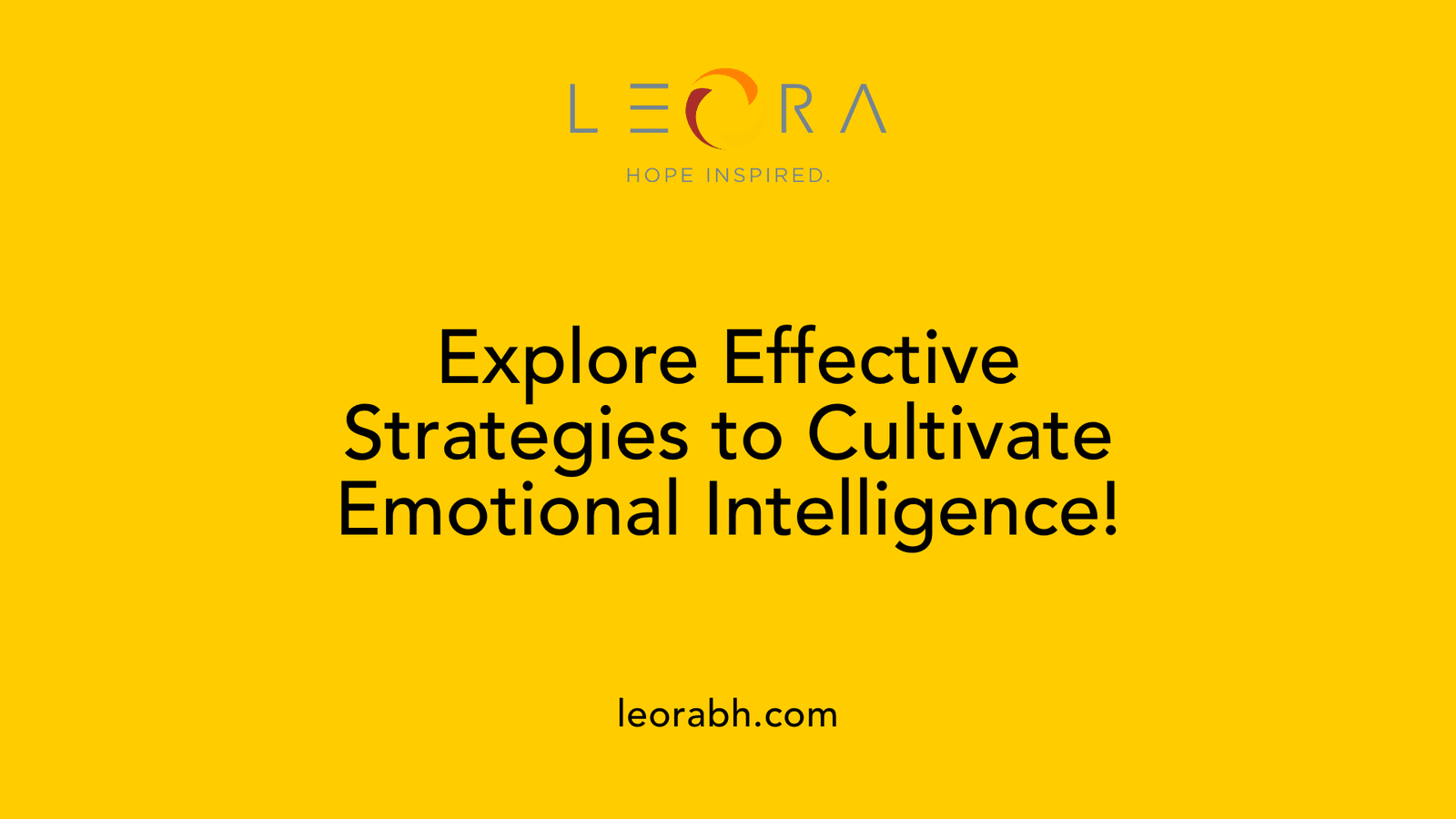 Explore Effective Strategies to Cultivate Emotional Intelligence!