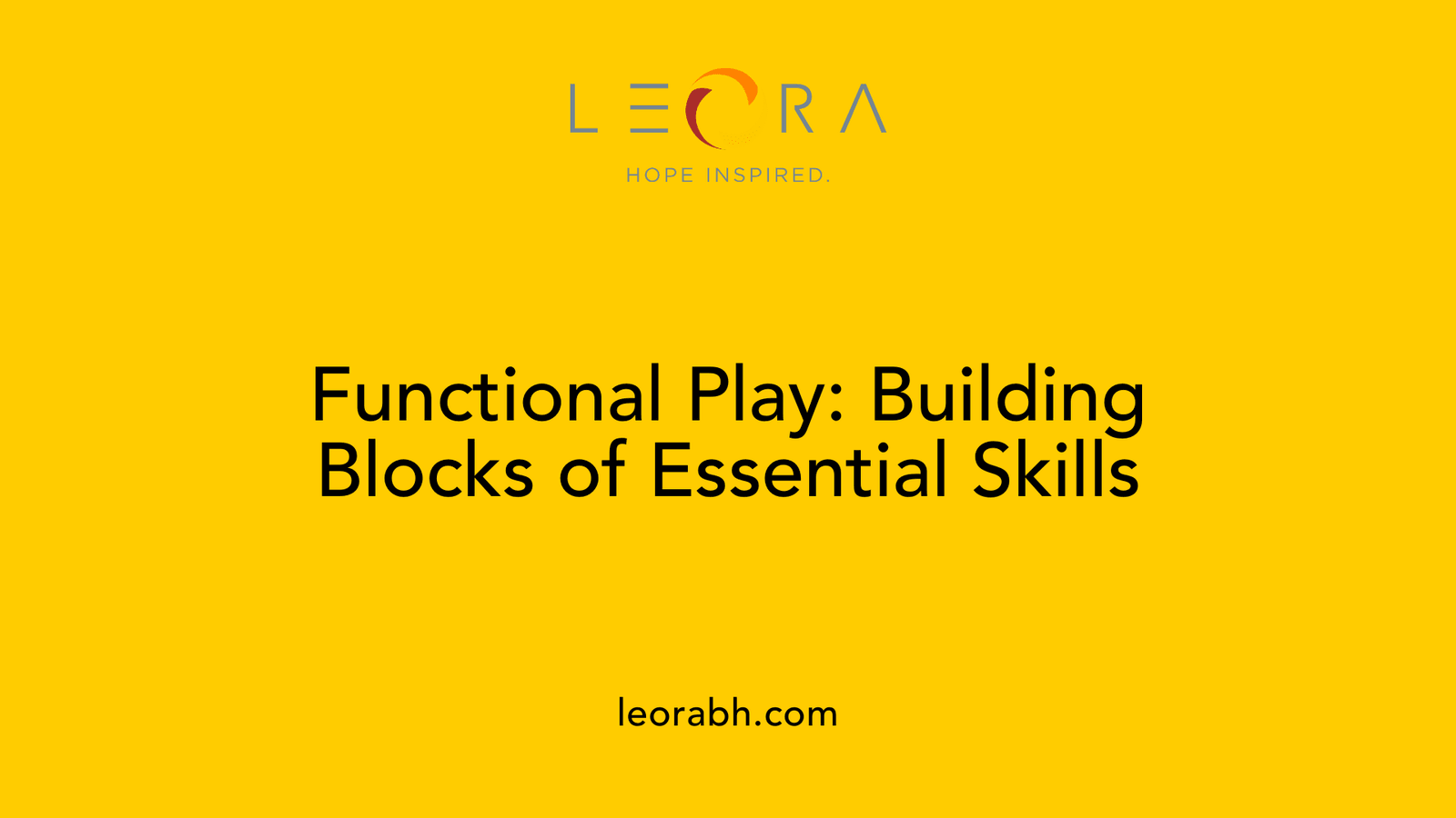 Functional Play: Building Blocks of Essential Skills