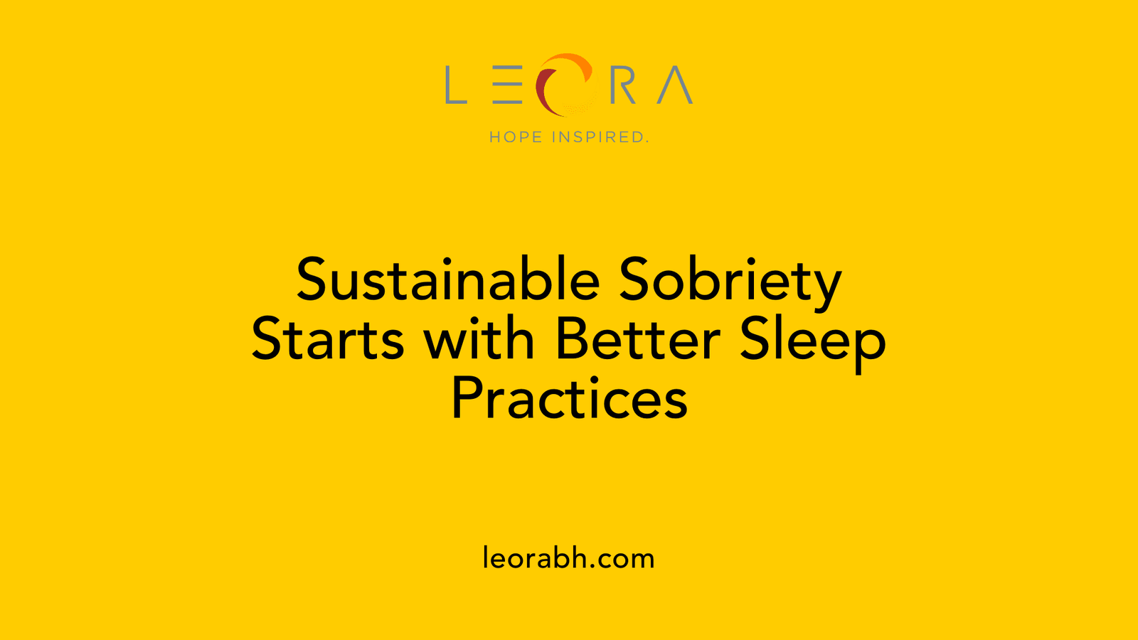 Sustainable Sobriety Starts with Better Sleep Practices