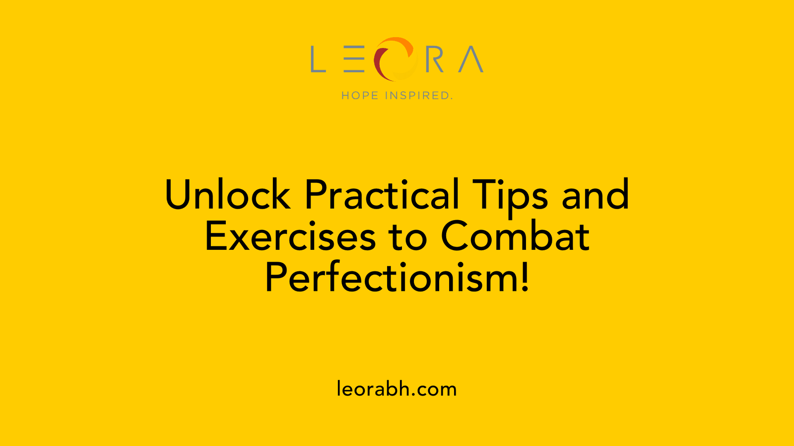 Unlock Practical Tips and Exercises to Combat Perfectionism!