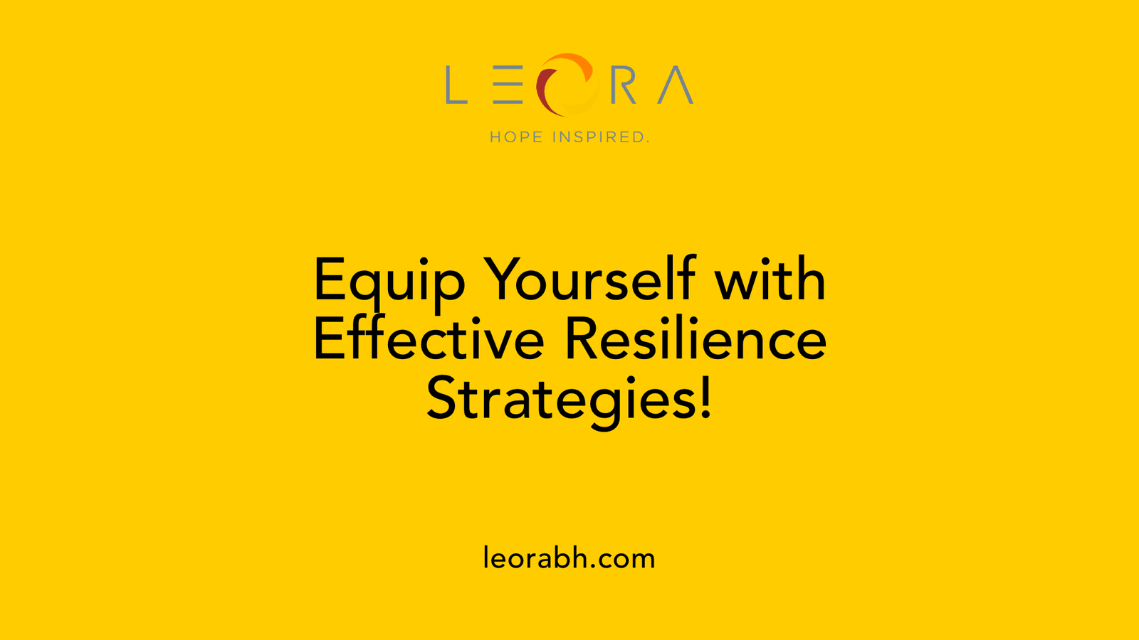 Equip Yourself with Effective Resilience Strategies!
