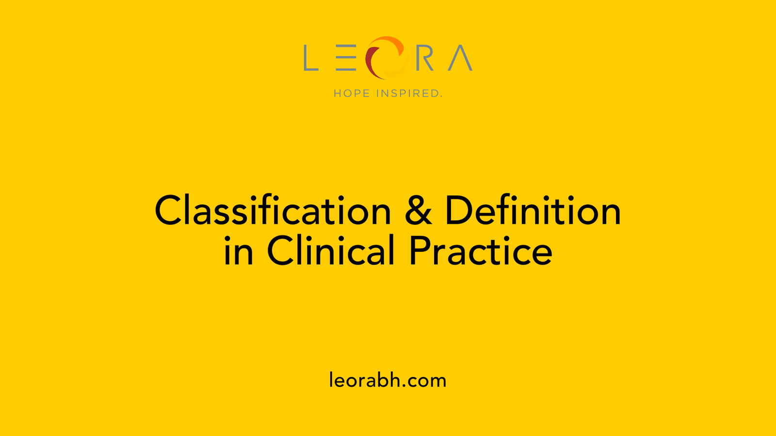 Classification &amp; Definition in Clinical Practice