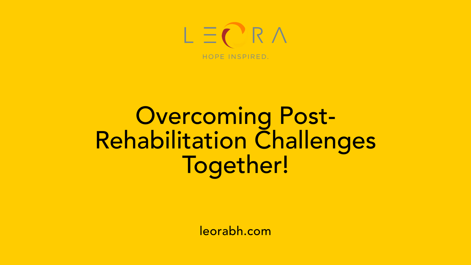 Overcoming Post-Rehabilitation Challenges Together!