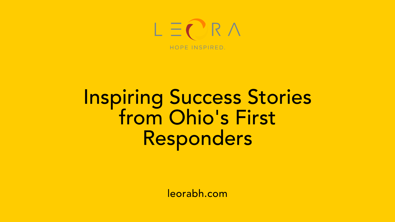 Inspiring Success Stories from Ohio's First Responders
