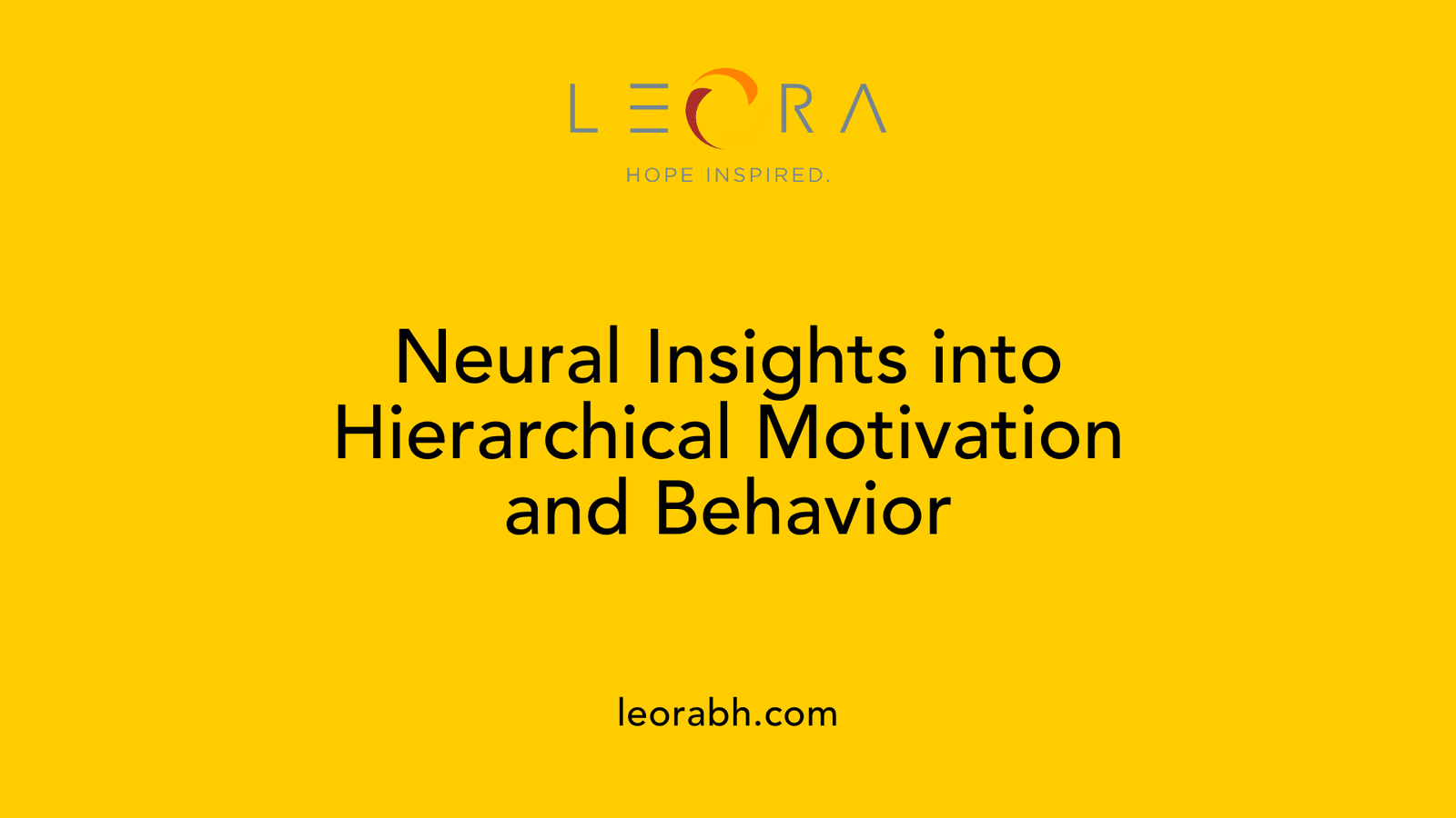 Neural Insights into Hierarchical Motivation and Behavior