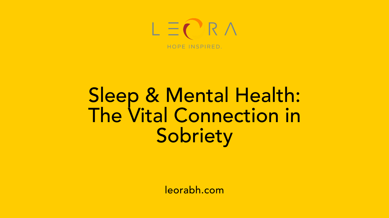 Sleep & Mental Health: The Vital Connection in Sobriety
