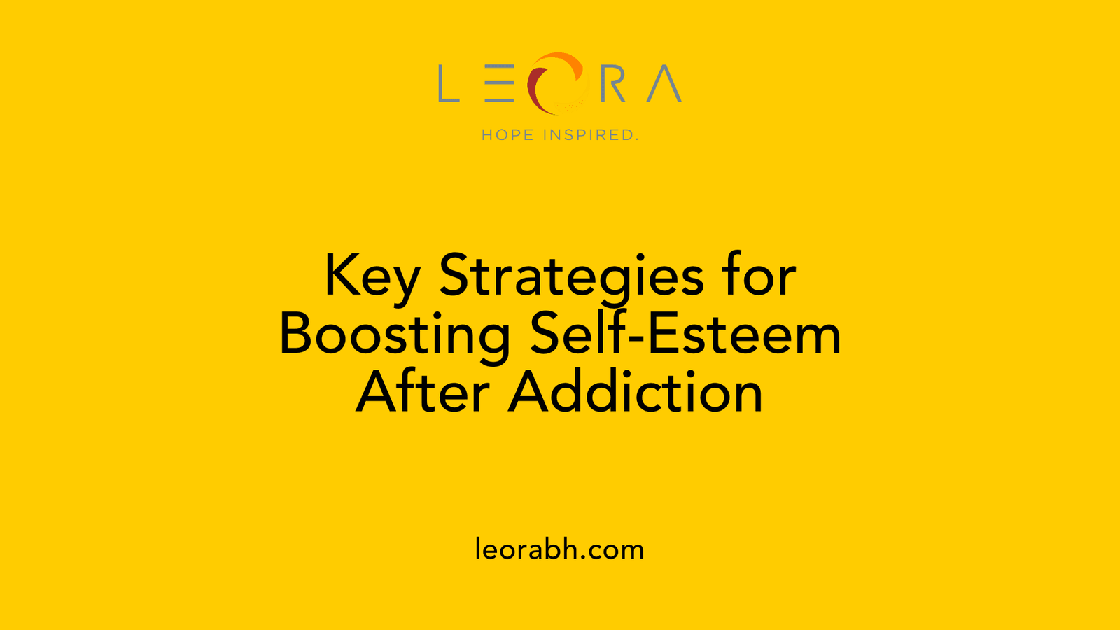 Key Strategies for Boosting Self-Esteem After Addiction