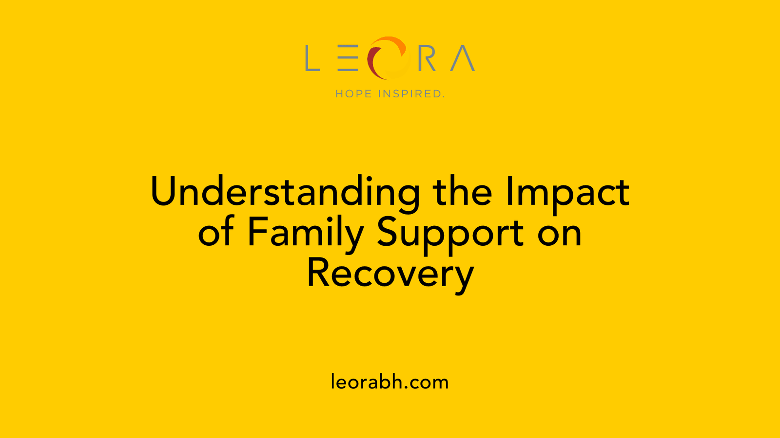 Understanding the Impact of Family Support on Recovery