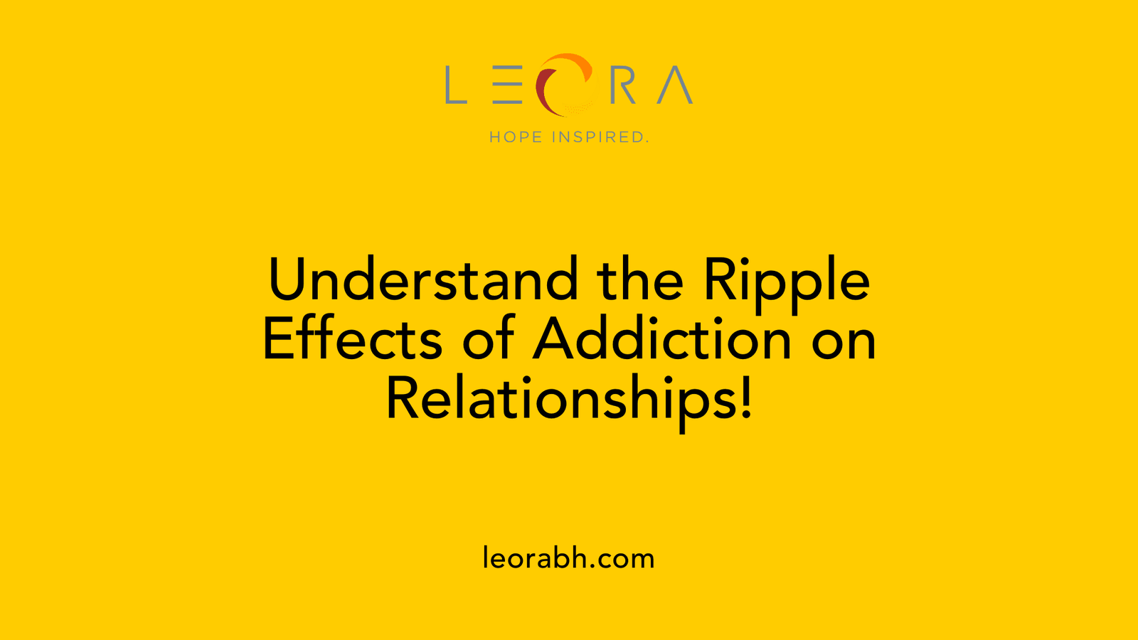 Understand the Ripple Effects of Addiction on Relationships!