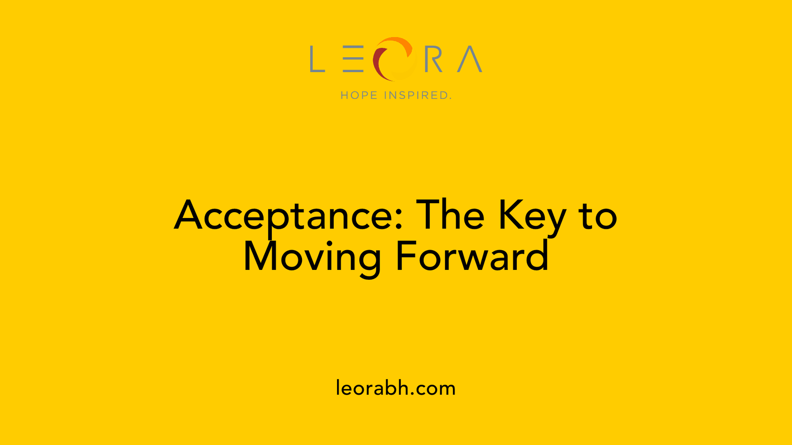 Acceptance: The Key to Moving Forward