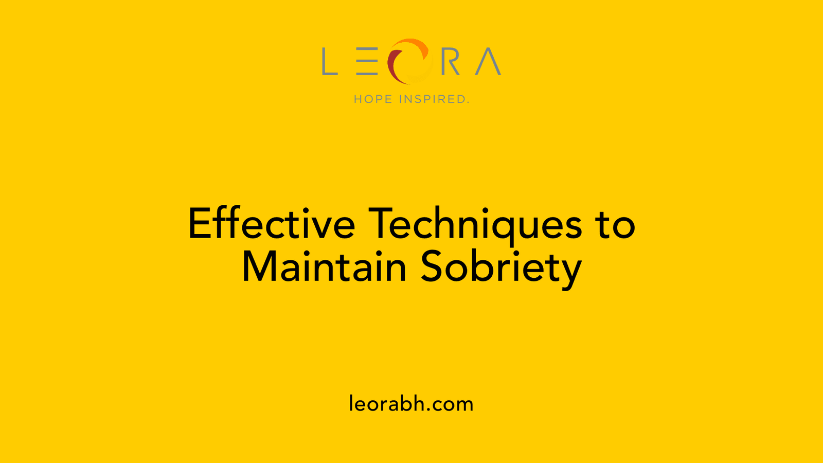Effective Techniques to Maintain Sobriety