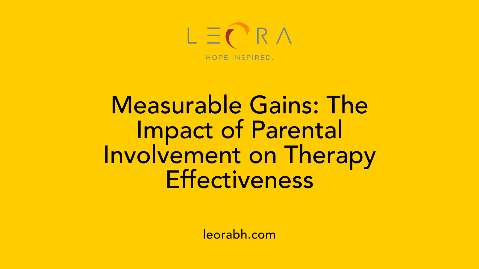 Measurable Gains: The Impact of Parental Involvement on Therapy Effectiveness