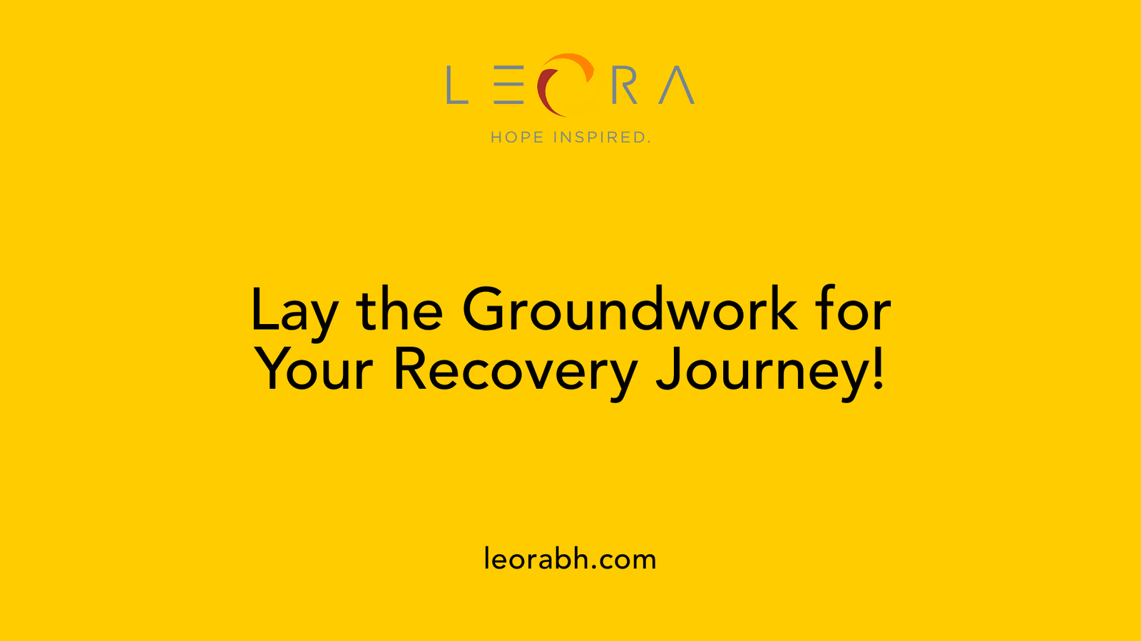 Lay the Groundwork for Your Recovery Journey!