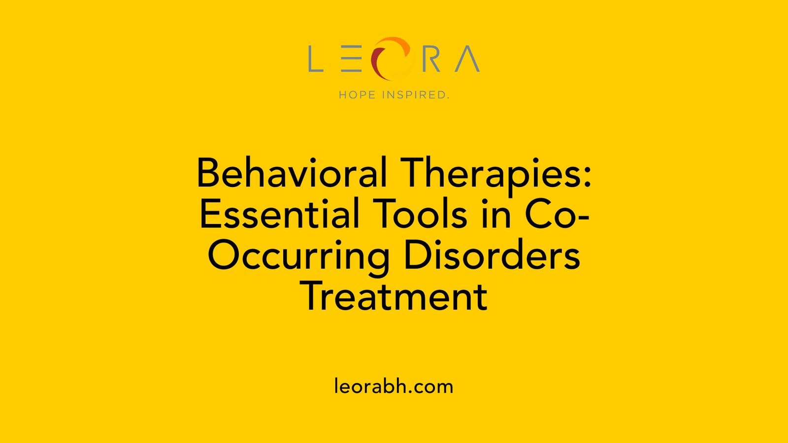 Behavioral Therapies: Essential Tools in Co-Occurring Disorders Treatment