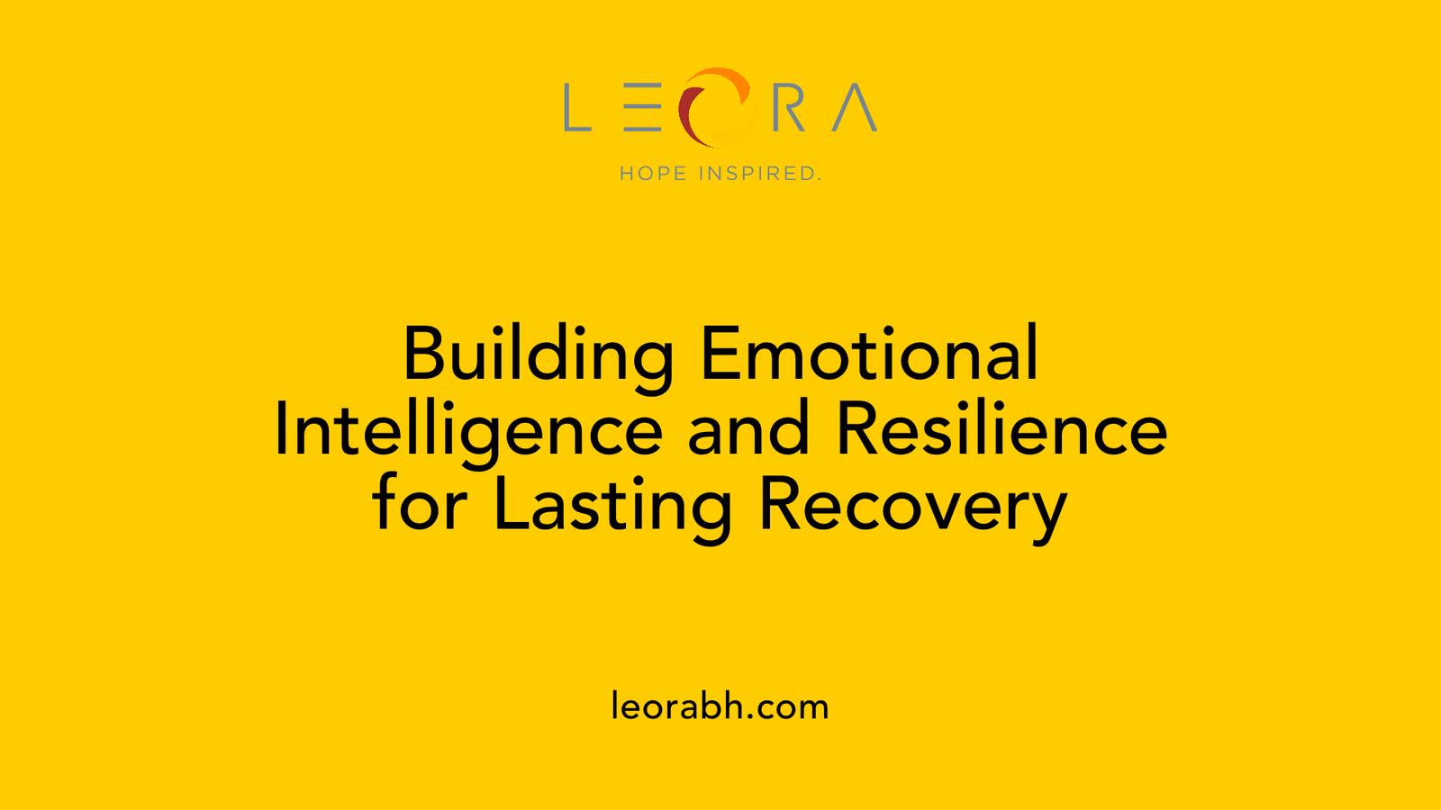 Building Emotional Intelligence and Resilience for Lasting Recovery