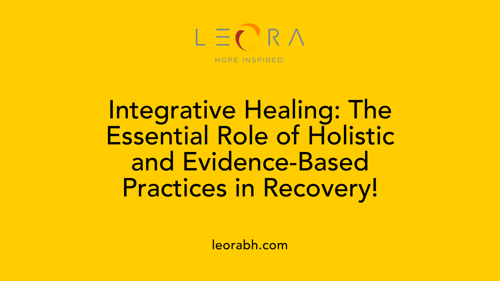 Integrative Healing: The Essential Role of Holistic and Evidence-Based Practices in Recovery!