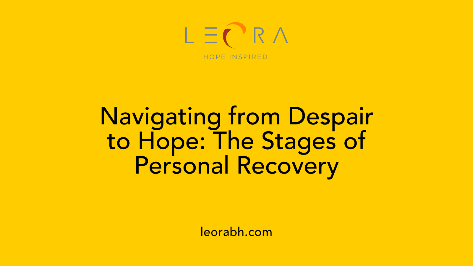 Navigating from Despair to Hope: The Stages of Personal Recovery