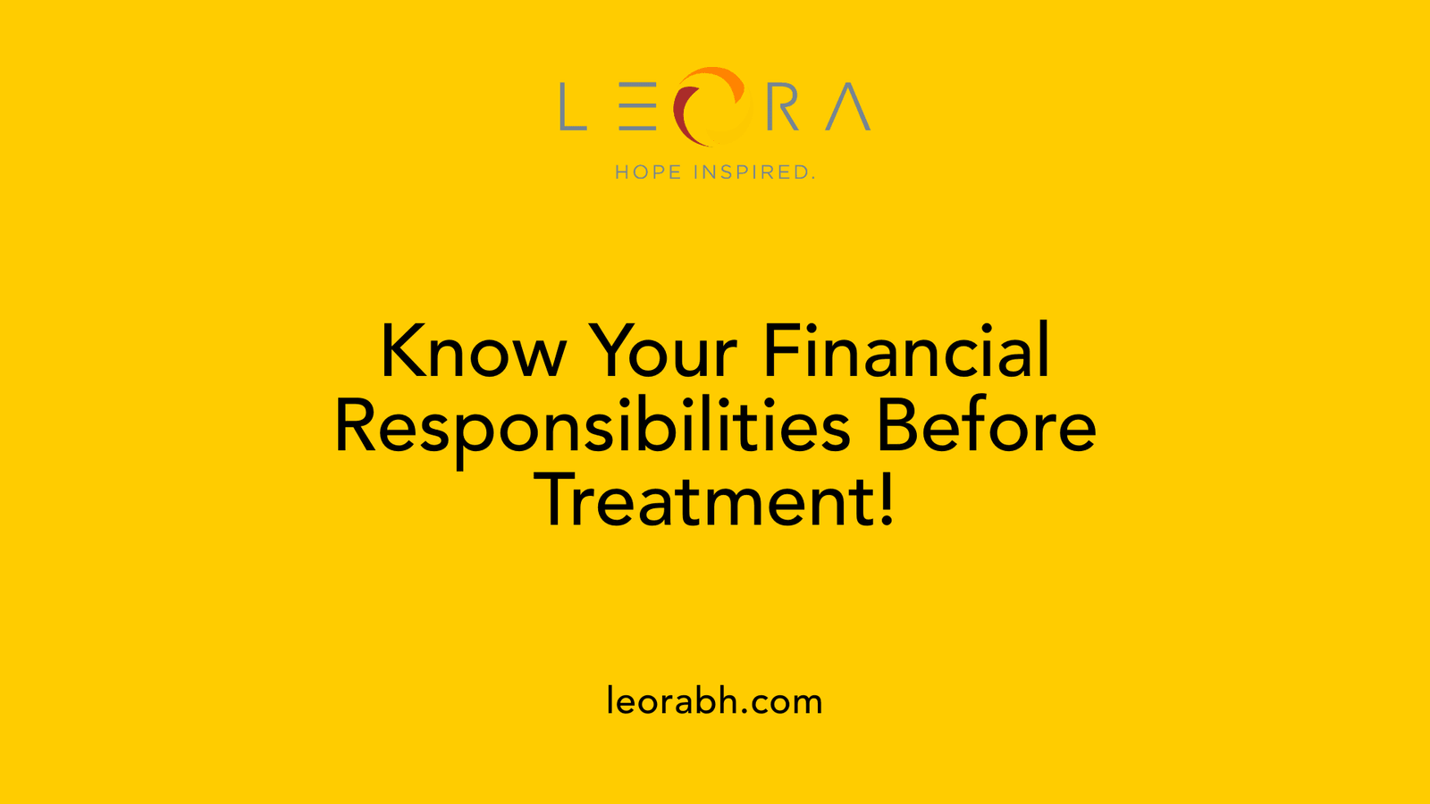 Know Your Financial Responsibilities Before Treatment!
