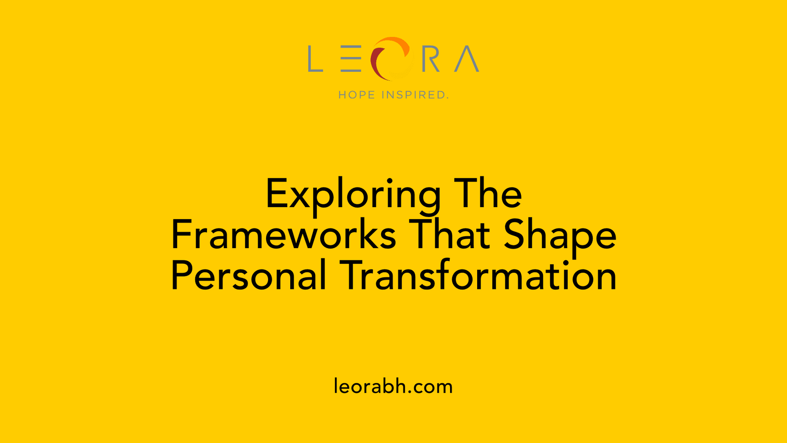 Exploring The Frameworks That Shape Personal Transformation