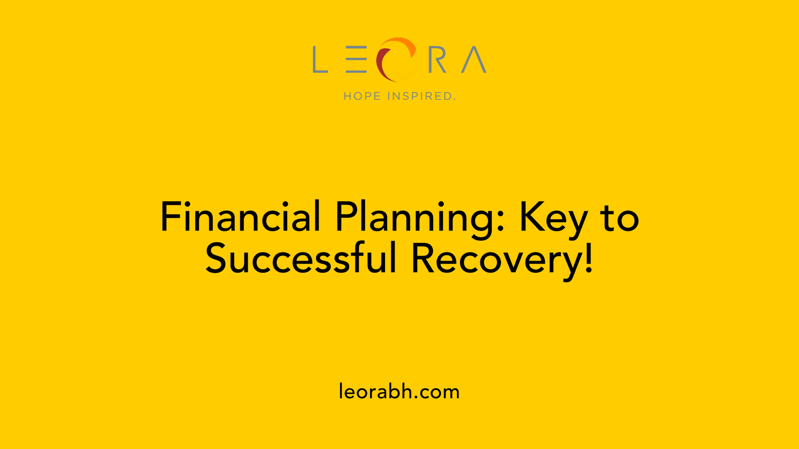 Financial Planning: Key to Successful Recovery!