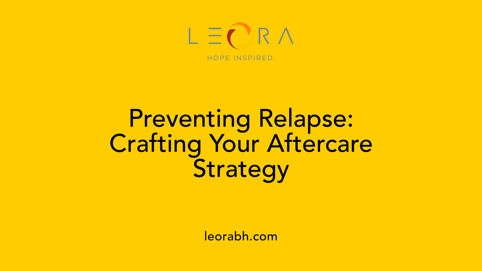 Preventing Relapse: Crafting Your Aftercare Strategy