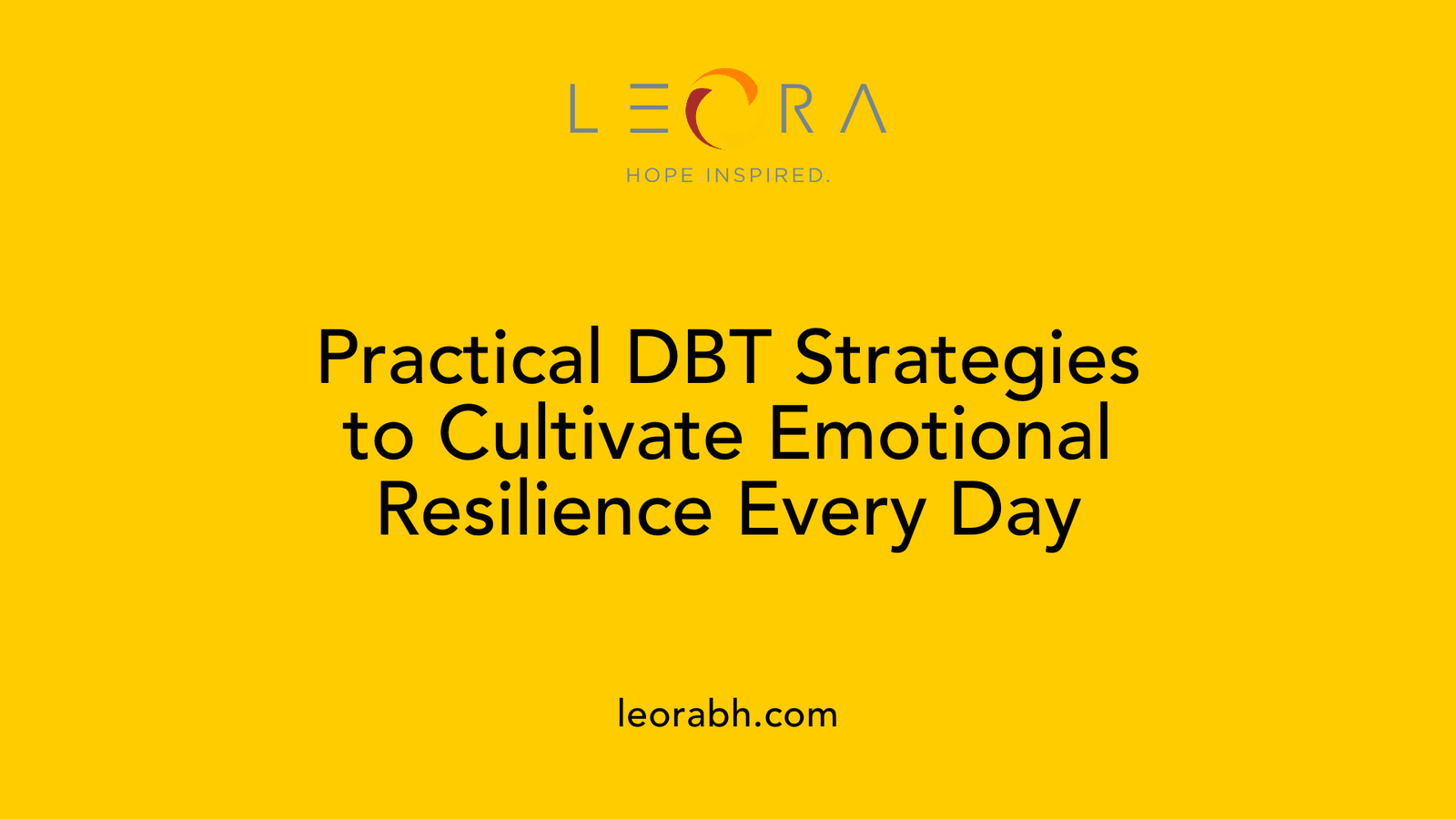 Practical DBT Strategies to Cultivate Emotional Resilience Every Day