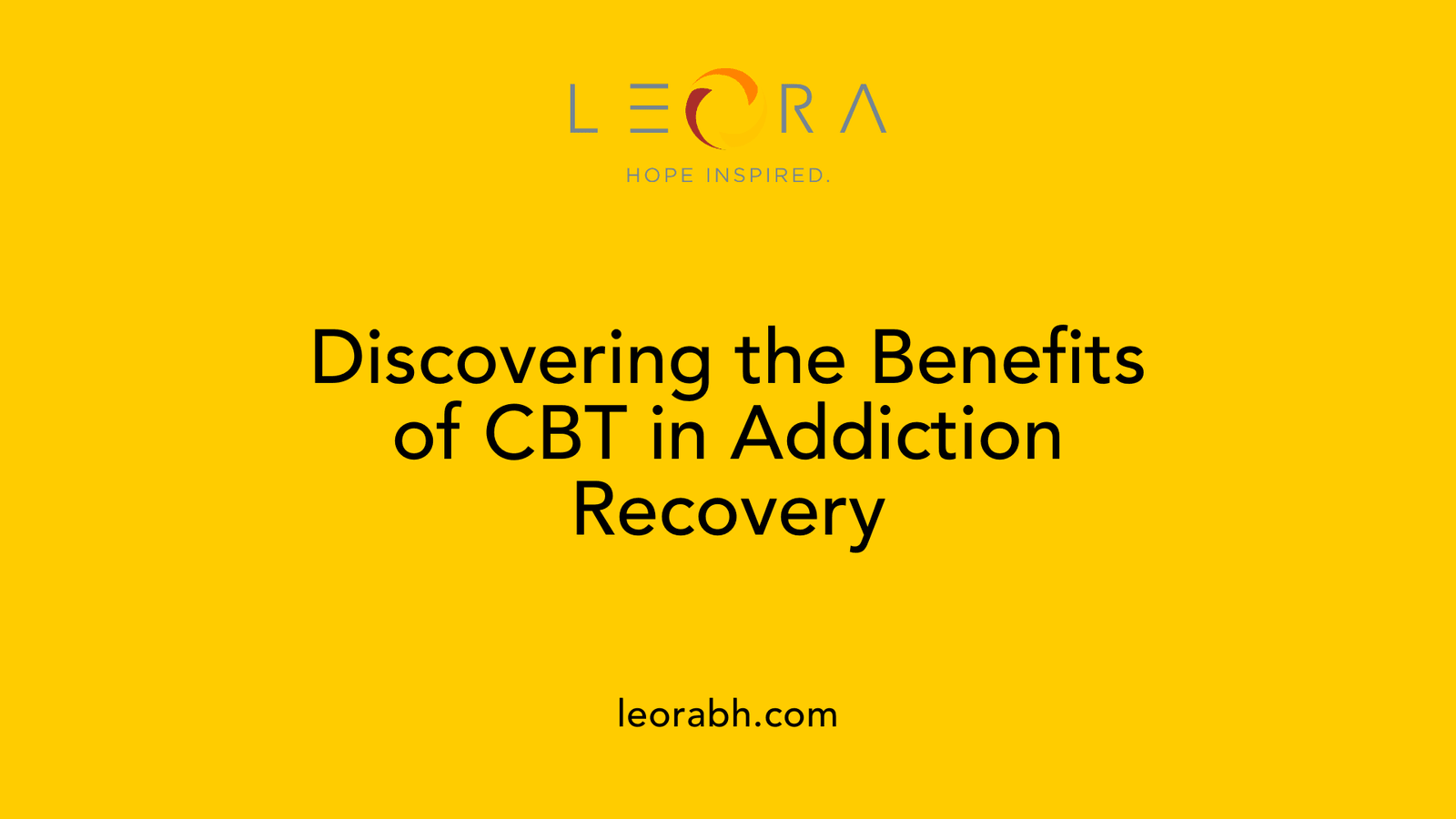 Discovering the Benefits of CBT in Addiction Recovery