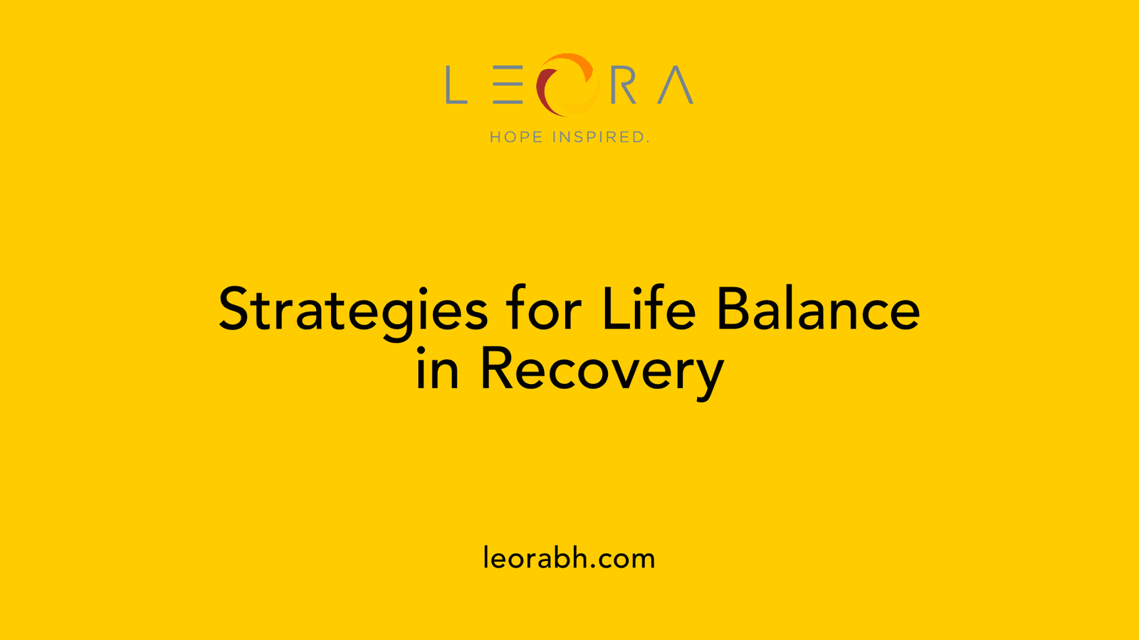 Strategies for Life Balance in Recovery