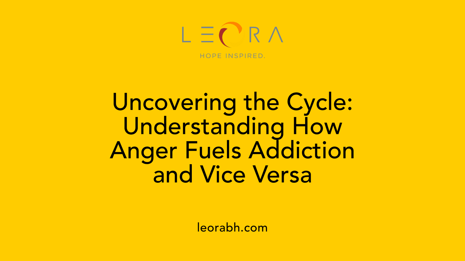 Uncovering the Cycle: Understanding How Anger Fuels Addiction and Vice Versa