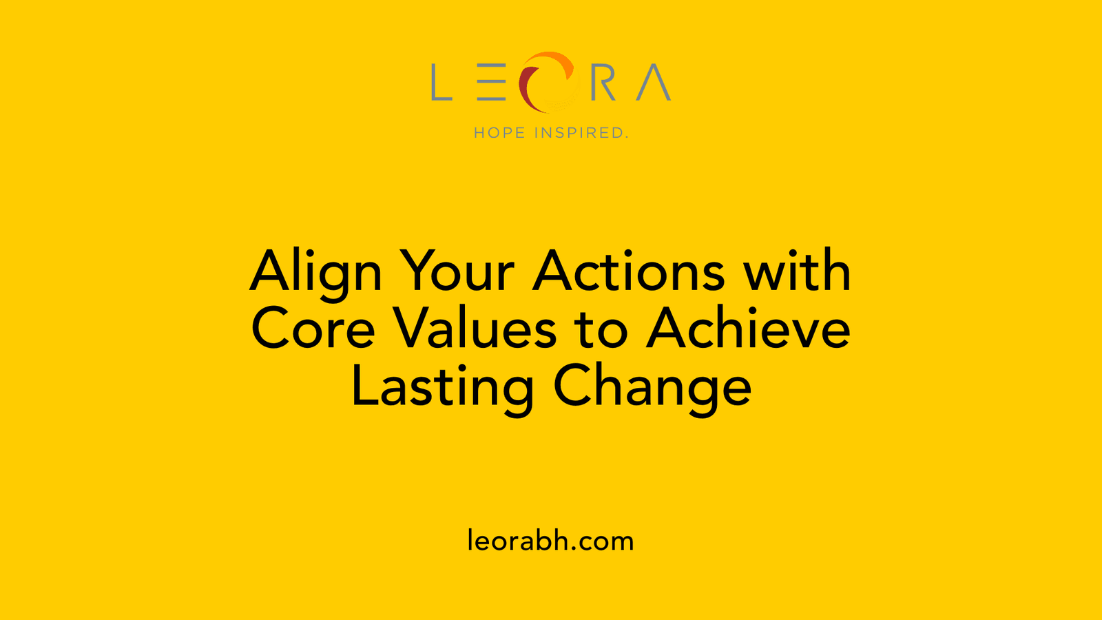 Align Your Actions with Core Values to Achieve Lasting Change