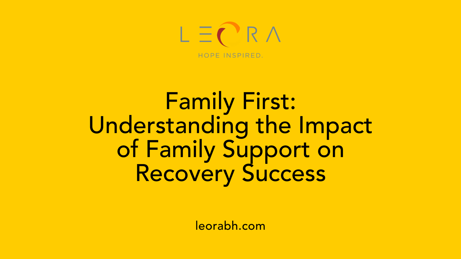 Family First: Understanding the Impact of Family Support on Recovery Success