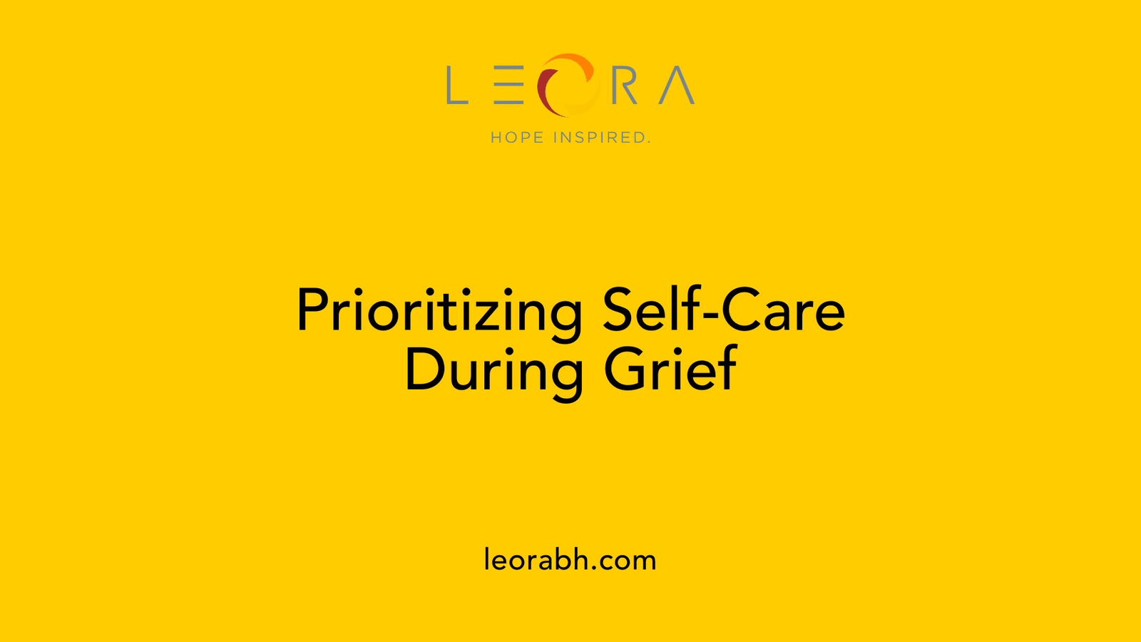 Prioritizing Self-Care During Grief