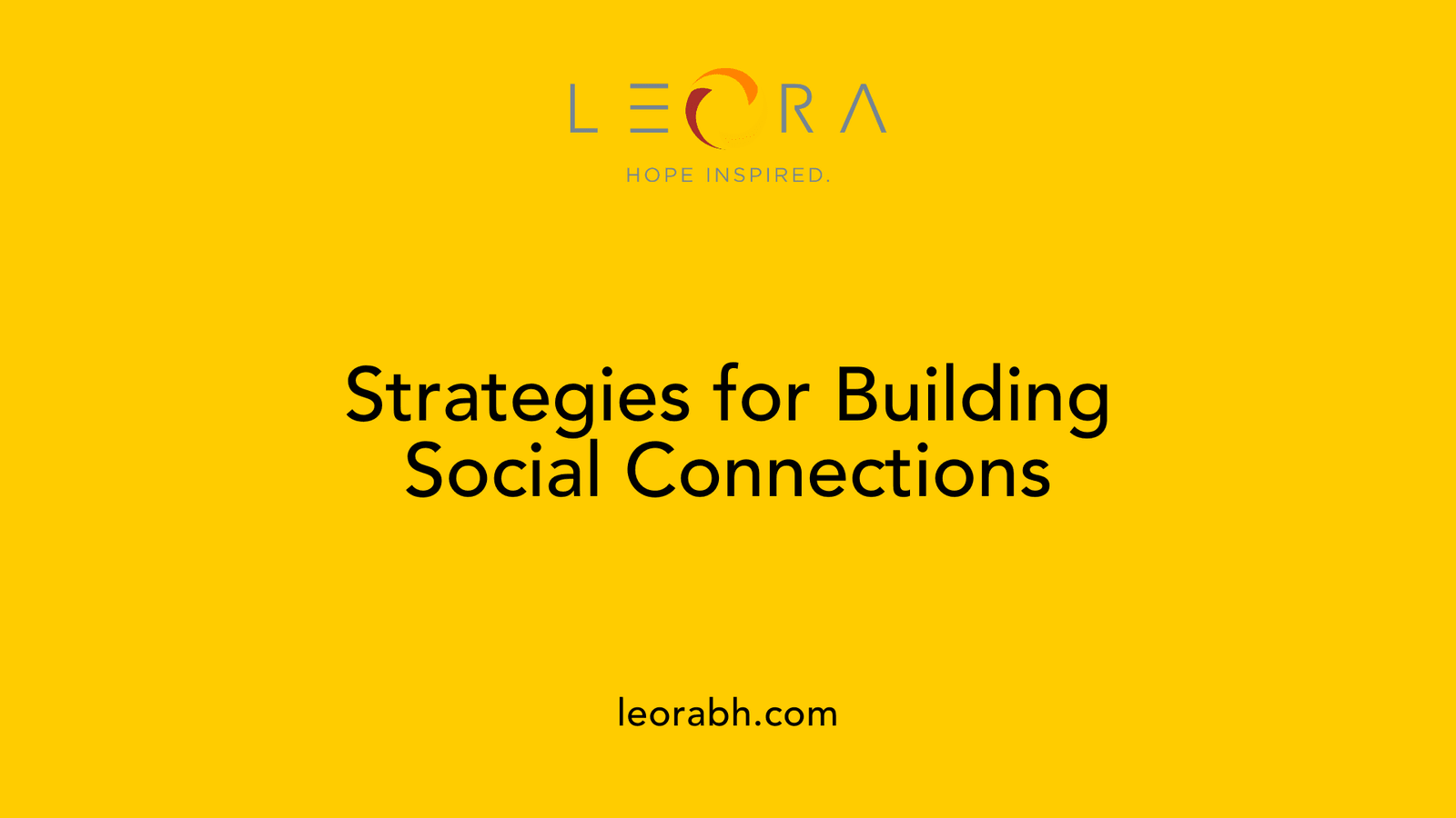 Strategies for Building Social Connections