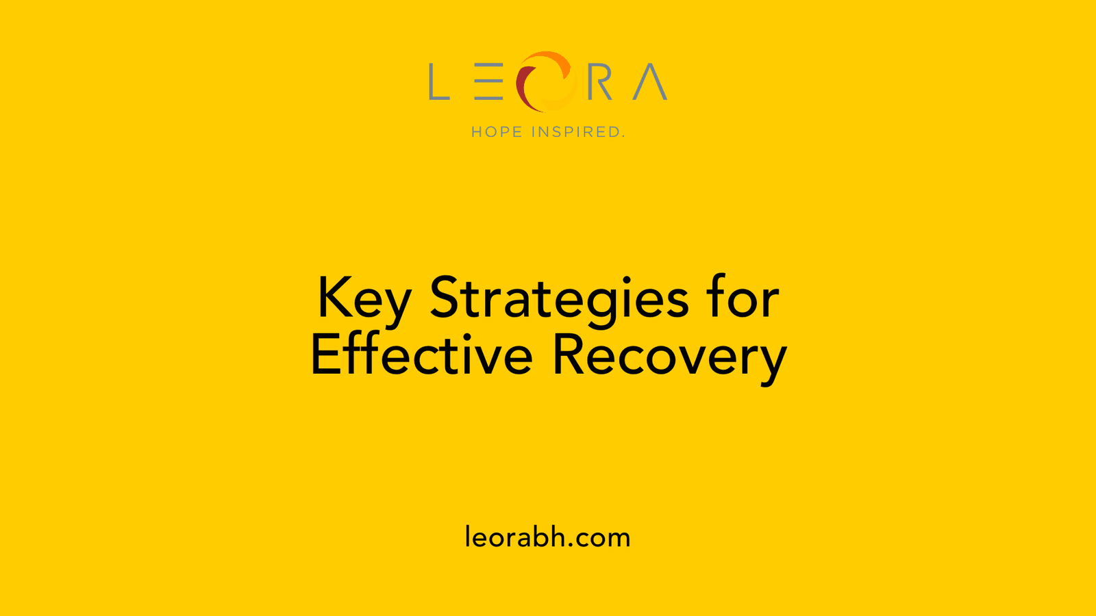Key Strategies for Effective Recovery
